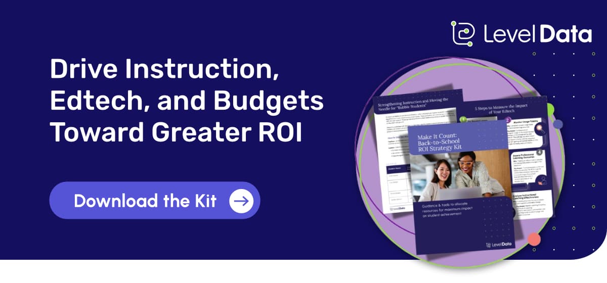 Drive Instruction, Edtech, and Budgets Toward Greater ROI